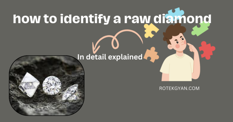 How to identify a raw diamond